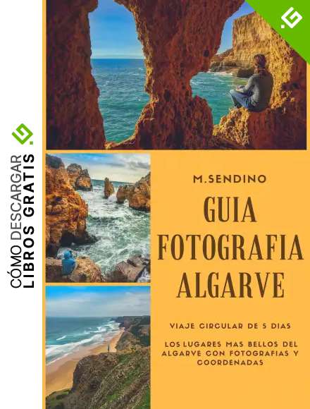 Guia fotograf&iacute;a del Algarve (Guias viajes para fotografiar n&ordm; 4)