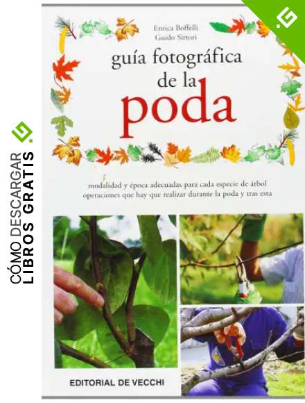 Gu&iacute;a fotogr&aacute;fica de la poda (Saber vivir)