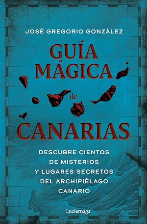 Gu&iacute;a m&aacute;gica de Canarias (PRACTICA)