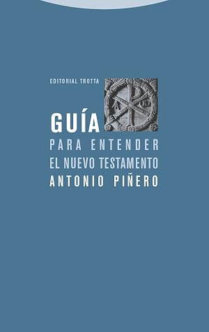Gu&iacute;a Para Entender El Nuevo Testamento (Estructuras y Procesos. Religi&oacute;n)