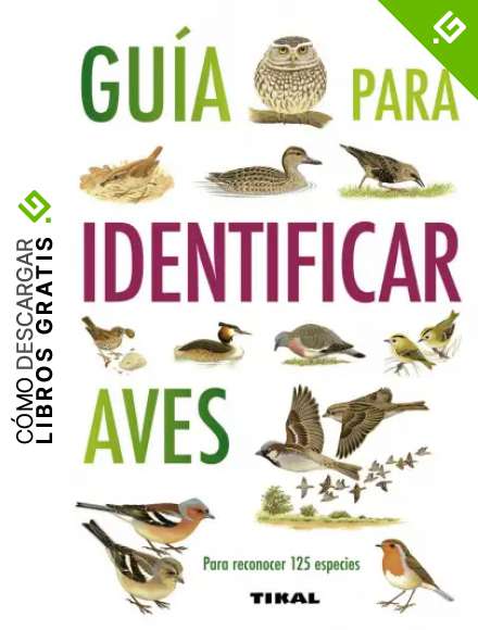 Guia Para Identificar Aves (Gu&iacute;as Practicas)