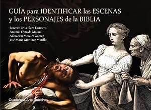 Gu&iacute;a para identificar las escenas y los personajes de la Biblia