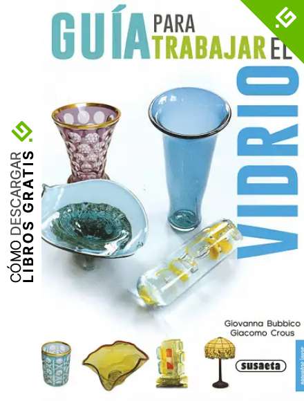Gu&iacute;a para Trabajr El vidrio (Peque&ntilde;as Joyas)