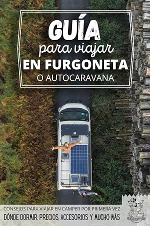 Gu&iacute;a para viajar en furgoneta o autocaravana