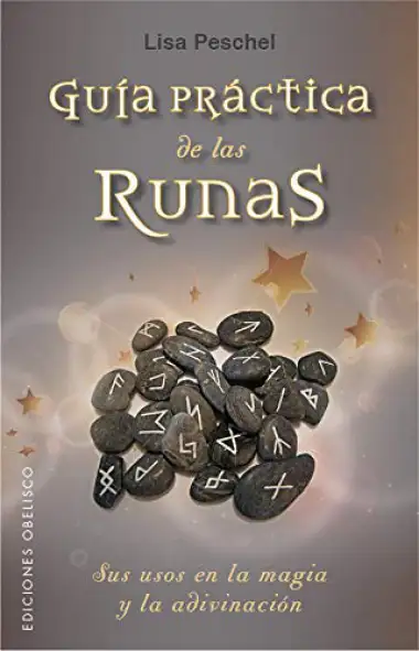 Gu&iacute;a pr&aacute;ctica de las runas (MAGIA Y OCULTISMO)