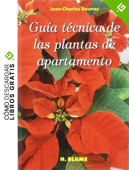 Gu&iacute;a t&eacute;cnica de las plantas de apartamento: 15 (Gu&iacute;as de jardiner&iacute;a)