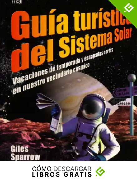 Gu&iacute;a tur&iacute;stica del Sistema Solar: 21 (Astronom&iacute;a)