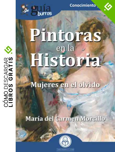 Gu&iacute;aBurros Pintoras en la Historia: Mujeres en el olvido: 139
