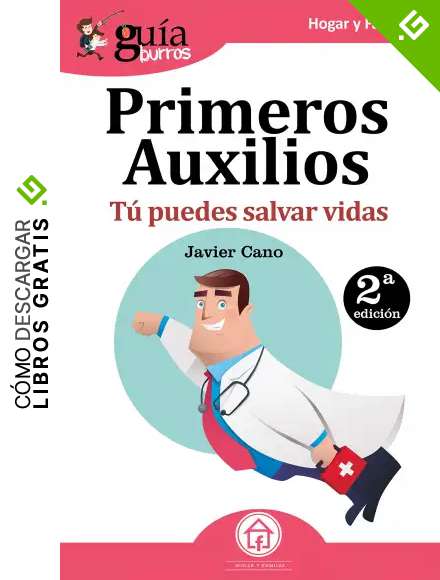 Gu&iacute;aBurros Primeros auxilios: T&uacute; puedes salvar vidas: 28