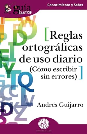 Gu&iacute;aBurros Reglas ortogr&aacute;ficas de uso diario: C&oacute;mo escribir sin errores: 126