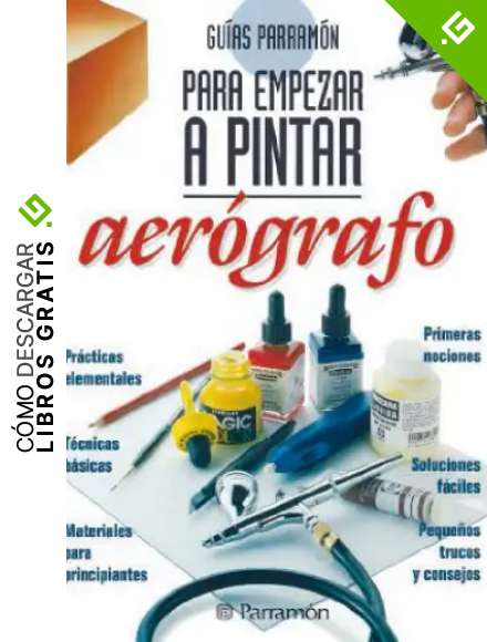 Gu&iacute;as Parram&oacute;n para empezar a pintar aer&oacute;grafo