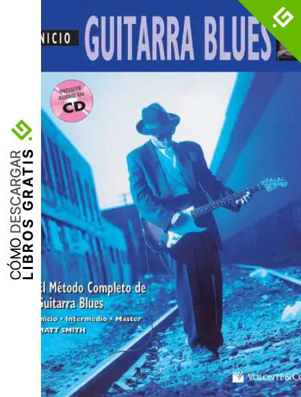 GUITARRA BLUES INICIO + CD: Beginning Blues Guitar (Spanish Language Edition), Book & CD (Didattica musicale)