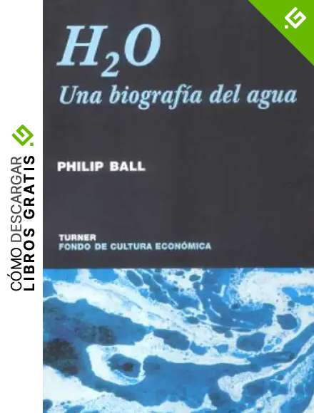 H2O: Biograf&iacute;a del agua: 44 (Noema)