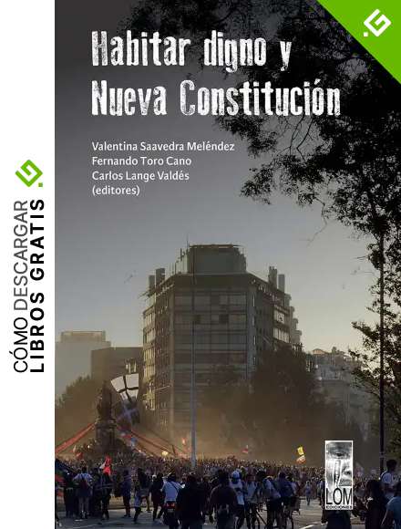 Habitar digno y Nueva Constituci&oacute;n