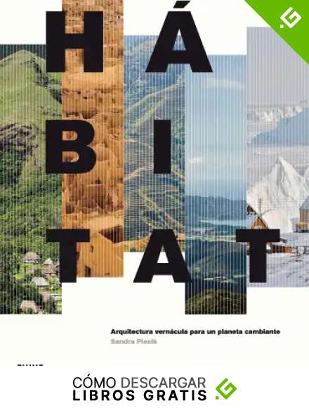 H&aacute;bitat: Arquitectura vern&aacute;cula para un planeta cambiante