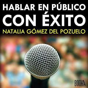 Hablar en P&uacute;blico con Exito