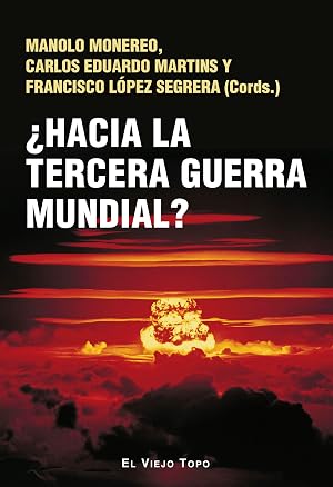 &iquest;Hacia la tercera guerra mundial?