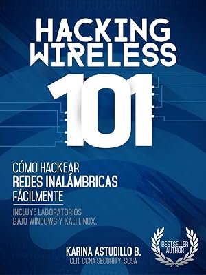 HACKING WIRELESS 101: C&oacute;mo hackear redes inal&aacute;mbricas f&aacute;cilmente!
