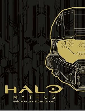 Halo Mythos: gu&iacute;a para la historia de Halo (No ficci&oacute;n ilustrados)