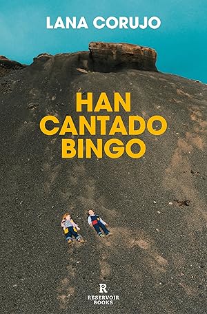 Han cantado bingo (Reservoir Narrativa) Han cantado bingo (Reservoir Narrativa)