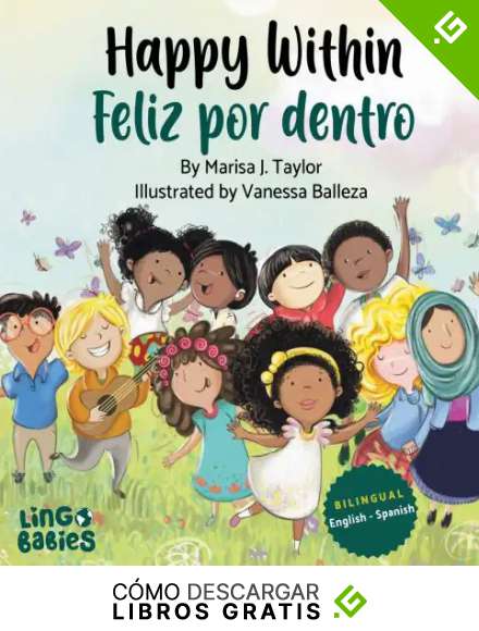 Happy within / Feliz por dentro: English- Spanish Bilingual edition