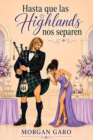 Hasta que las Highlands nos separen