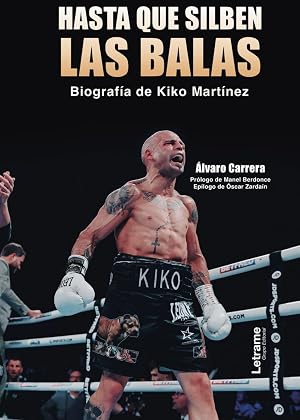 Hasta que silben las balas: 01 (Biograf&iacute;a)
