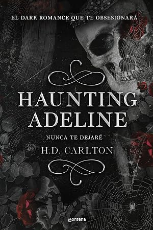 Haunting Adeline (Dueto del Gato y el Rat&oacute;n 1): Nunca te dejar&eacute; (edici&oacute;n en espa&ntilde;ol) (Lo m&aacute;s visto)