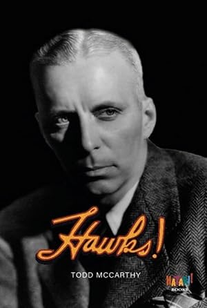 HAWKS!: El zorro plateado de Hollywood