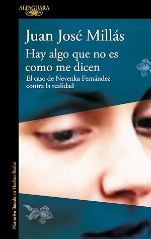 Hay algo que no es como me dicen: El caso de Nevenka Fern&aacute;ndez contra la realidad