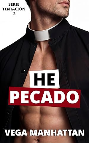 He pecado: Enemies to lovers - Amor prohibido (Tentaci&oacute;n n&ordm; 2)