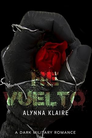 He vuelto: A Dark Military Romance
