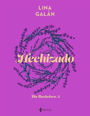 Hechizado (The Bachelors n&ordm; 2)