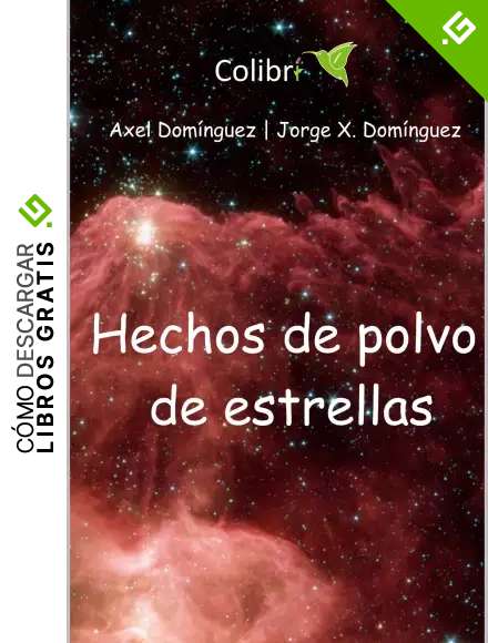 Hechos de polvo de estrellas