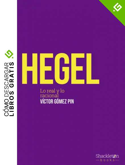 Hegel: Lo real y lo racional