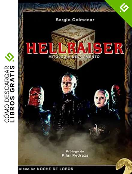 Hellraiser: Mitolog&iacute;a del lamento: 7 (Noche de Lobos)