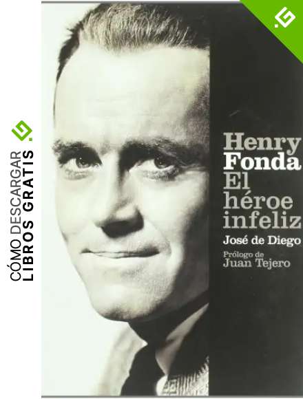 Henry Fonda, el h&eacute;roe infeliz
