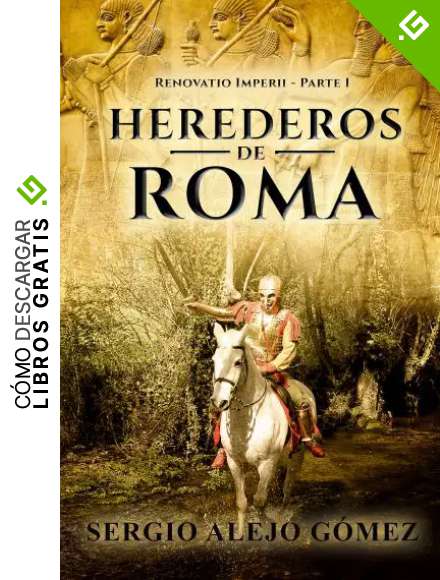 Herederos de Roma (Renovatio Imperii n&ordm; 1)