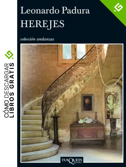 Herejes (Andanzas n&ordm; 8)