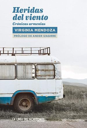 Heridas del viento: Cr&oacute;nicas armenias: 11 (FUERA DE SI CONTEMPORANEOS)