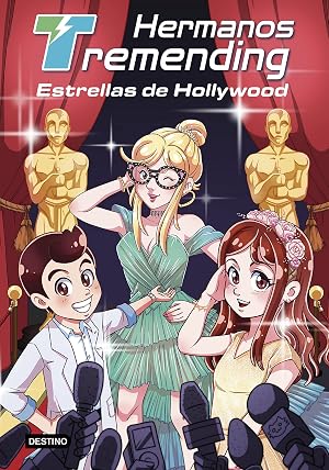 Hermanos Tremending 3. Estrellas de Hollywood (J&oacute;venes influencers)