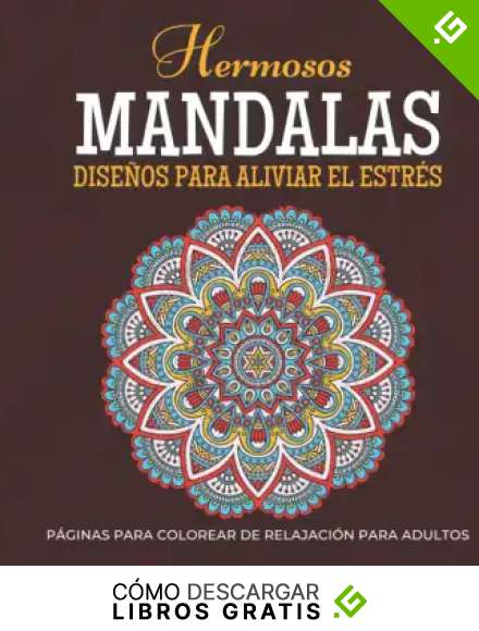 Hermosos MANDALAS: Dise&ntilde;os para Aliviar el Estr&eacute;s: P&aacute;ginas Para Colorear Para Adultos|Libro De Relajaci&oacute;n|Mandalas De Animales Y Flores Perfectos Para ... C&iacute;rculo Y Cuadrado Para Todas Las Edades