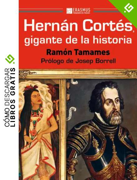 Hernan Cort&eacute;s gigante de la historia: Pr&oacute;logo del Ministro Josep Borell: 68 (PENSAMIENTO DEL PRESENTE)