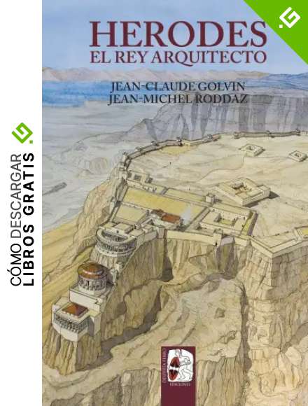 Herodes: El rey arquitecto: 8 (Ilustrados)