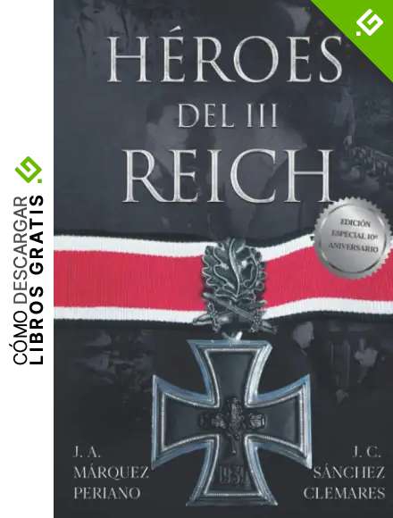 H&eacute;roes del Tercer Reich