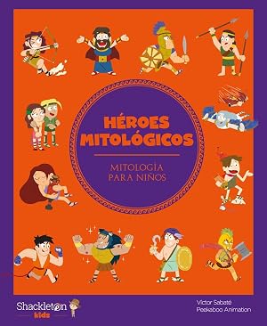 H&eacute;roes mitol&oacute;gicos: 8 (Mitolog&iacute;a para ni&ntilde;os)
