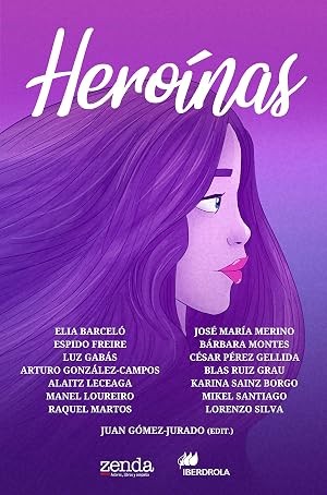 Hero&iacute;nas: Cuentos en torno al 8 de marzo, D&iacute;a Internacional de la Mujer