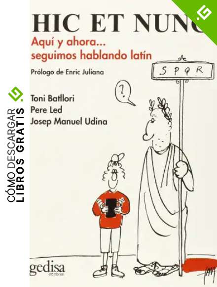 HIC ET NUNC: Aqu&iacute; y ahora... seguimos hablando lat&iacute;n: 1001 (Gedisa Gr&aacute;fica)