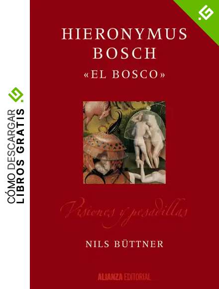 Hieronymus Bosch "El Bosco": Visiones y pesadillas (Libros Singulares (LS))