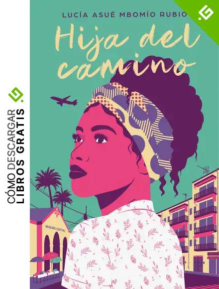 Hija del camino (Grijalbo Narrativa)